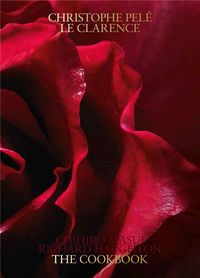 Produktbild: Christophe Pel&eacute; : Le Clarence : the cookbook