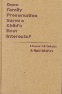 Produktbild: Altstein, H: Does Family Preservation Serve a Child's Best I