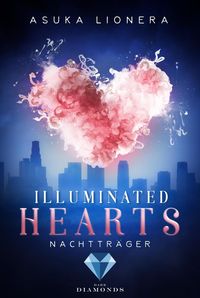 Bild vom Artikel Illuminated Hearts 2: Nachtträger vom Autor Asuka Lionera