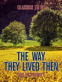 Produktbild: The Way They Lived Then