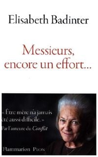 Produktbild: Badinter, E: Messieurs, encore un effort...