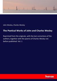 Produktbild: The Poetical Works of John and Charles Wesley