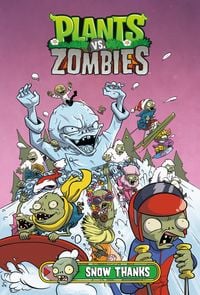 Produktbild: Plants vs. Zombies Volume 13: Snow Thanks