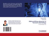 Produktbild: DNA profiling advances in forensic odontology