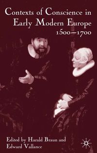 Produktbild: Contexts of Conscience in Early Modern Europe, 1500-1700