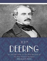 Produktbild: Lee and His Cause, or, The Why and How of the War between the States