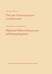 Produktbild: &Uuml;ber den Vorbereitungssatz von Weierstra&szlig; / Elliptische Differentialoperatoren auf Mannigfaltigkeiten