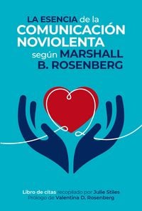 Produktbild: La esencia de la comunicaci&oacute;n NoViolenta
