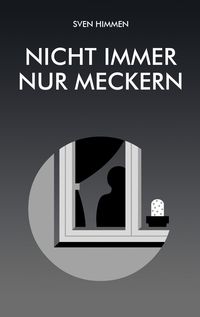 Produktbild: Nicht immer nur meckern