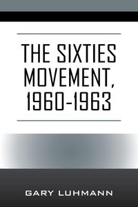 Produktbild: The Sixties Movement, 1960-1963