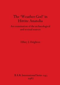 Produktbild: The 'Weather-God' in Hittite Anatolia