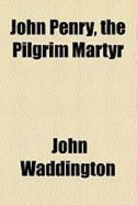 Produktbild: John Penry, the Pilgrim Martyr