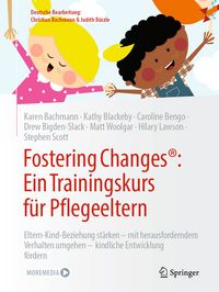 Produktbild: Fostering Changes&reg;: Ein Trainingskurs f&uuml;r Pflegeeltern