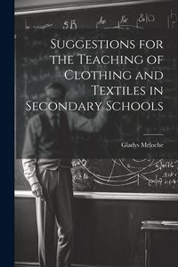 Produktbild: Suggestions for the Teaching of Clothing and Textiles in Secondary Schools