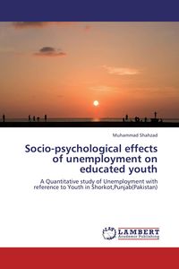 Produktbild: Socio-psychological effects of unemployment on educated youth