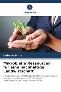 Produktbild: Mikrobielle Ressourcen f&uuml;r eine nachhaltige Landwirtschaft