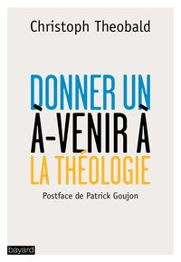 Produktbild: Donner un &agrave;-venir &agrave; la th&eacute;ologie