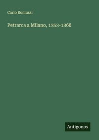 Produktbild: Petrarca a Milano, 1353-1368