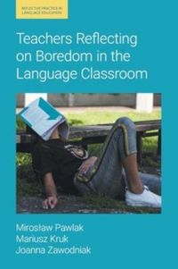 Produktbild: Teachers Reflecting on Boredom in the Language Classroom