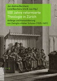 Produktbild: 500 Jahre reformierte Theologie in Z&uuml;rich