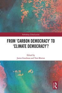 Produktbild: From 'Carbon Democracy' to 'Climate Democracy'?