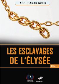 Produktbild: Les Esclavages De L'&eacute;lys&eacute;e