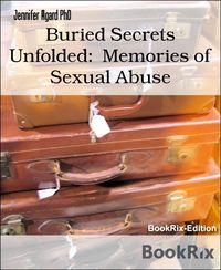 Produktbild: Buried Secrets Unfolded: Memories of Sexual Abuse