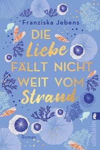 Produktbild: Die Liebe f&auml;llt nicht weit vom Strand