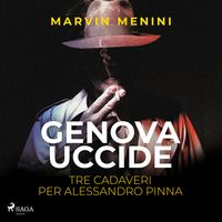Produktbild: Genova uccide - Tre cadaveri per Alessandro Pinna
