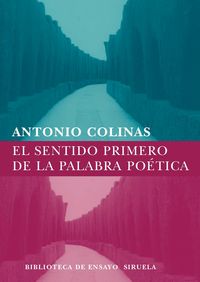 Produktbild: El sentido primero de la palabra po&eacute;tica
