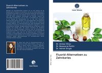 Produktbild: Fluorid-Alternativen zu Zahnkaries