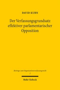 Produktbild: Der Verfassungsgrundsatz effektiver parlamentarischer Opposition