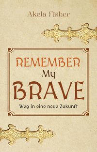Produktbild: Remember my Brave