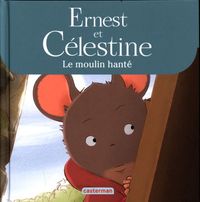 Produktbild: Ernest et C&eacute;lestine: le moulin hant&eacute;