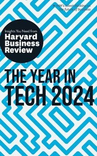 Produktbild: The Year in Tech, 2024: The Insights You Need from Harvard Business Review