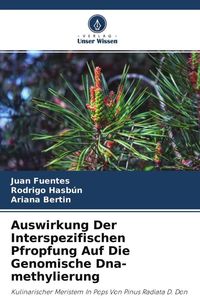 Produktbild: Auswirkung Der Interspezifischen Pfropfung Auf Die Genomische Dna-methylierung