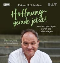 Produktbild: Hoffnung &ndash; gerade jetzt! Von Mut getragen durch alle Lebenslagen