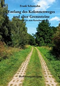 Produktbild: Entlang des Kolonnenweges und alter Grenzsteine