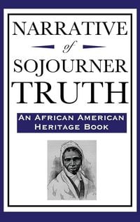 Produktbild: Narrative of Sojourner Truth (An African American Heritage Book)