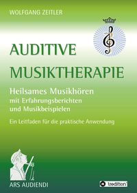 Bild vom Artikel Auditive Musiktherapie vom Autor Wolfgang Zeitler