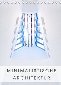 Produktbild: Minimalistische Architektur (Tischkalender 2022 DIN A5 hoch)