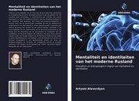 Produktbild: Mentaliteit en identiteiten van het moderne Rusland