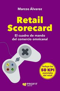 Produktbild: Retail scorecard : el cuadro de mando del comercio omnicanal