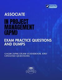 Produktbild: Associate in Project Management (APM) Exam Practice Questions and Dumps GAQM (APM) Exam Guidebook And Updated Questions