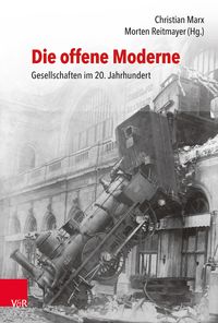Produktbild: Die offene Moderne - Gesellschaften im 20. Jahrhundert