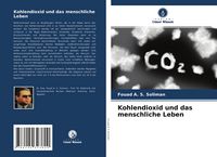 Produktbild: Kohlendioxid und das menschliche Leben