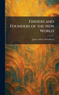 Produktbild: Finders and Founders of the New World