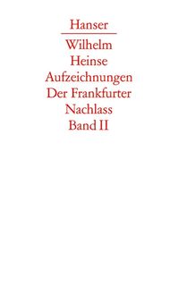 Produktbild: Die Aufzeichnungen. Frankfurter Nachlass