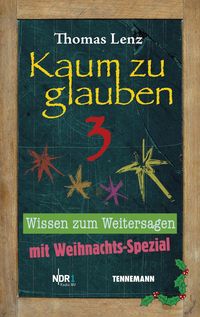 Bild vom Artikel Kaum zu glauben 3 vom Autor Thomas Lenz