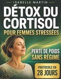 Produktbild: D&eacute;tox du Cortisol pour Femmes Stress&eacute;es